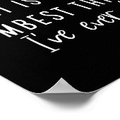 Becoming An Adult Is The Dum Thing I've Ever Done Poster (Hoek)