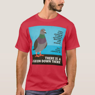 Bed Pigeon 2 T-shirt
