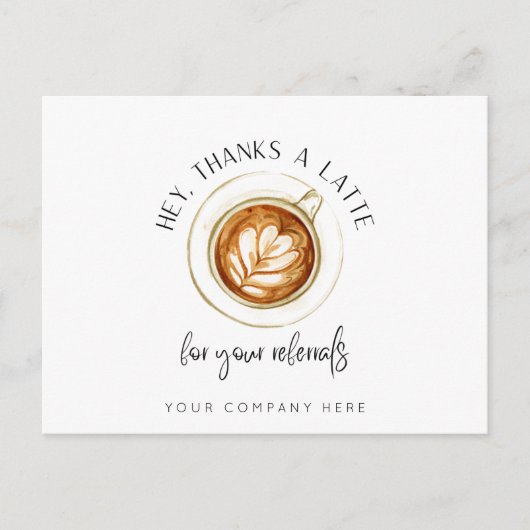 Bedankt a Latte for Referals Real Estate Briefkaart (Voorkant)