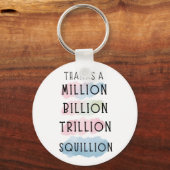 Bedankt a Million, Billion, Trillion, Squillion Fu Sleutelhanger (Voorkant)