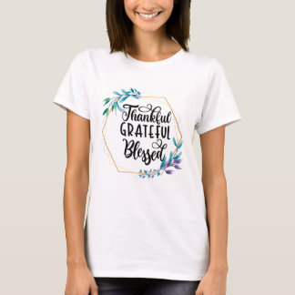 Bedankt, dankbaar en gebufferd t-shirt