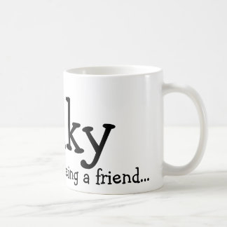 Bedankt dat je een vriend bent, Wilky. Koffiemok