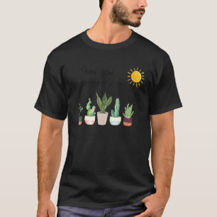 Bedankt dat je me hebt geholpen om Plant tuinen te T-shirt