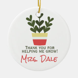 Bedankt dat je me hebt helpen groeien   Leraar Keramisch Ornament