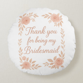 Bedankt dat je mijn bruidsmeisje bent - Bridesmaid Rond Kussen