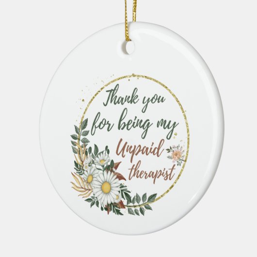 Bedankt dat je mijn onbetaalde therapeut bent keramisch ornament (Links)
