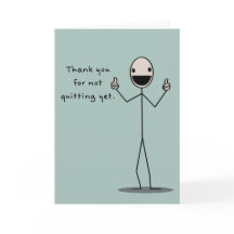 Bedankt dat je nog niet bent gestopt