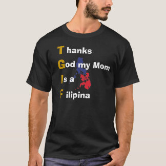 Bedankt God mijn moeder is een Filippina T-shirt