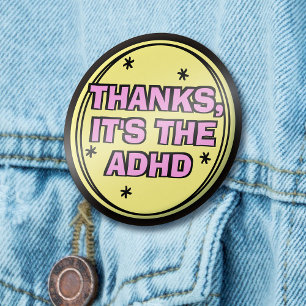 Bedankt Het is de ADHD gele roze retorslogan Ronde Button 3,2 Cm