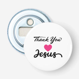 Bedankt Jezus | Modern Christelijk geloof Button Flesopener