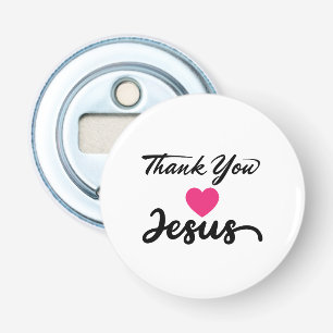 Bedankt Jezus   Modern Christelijk geloof Button Flesopener