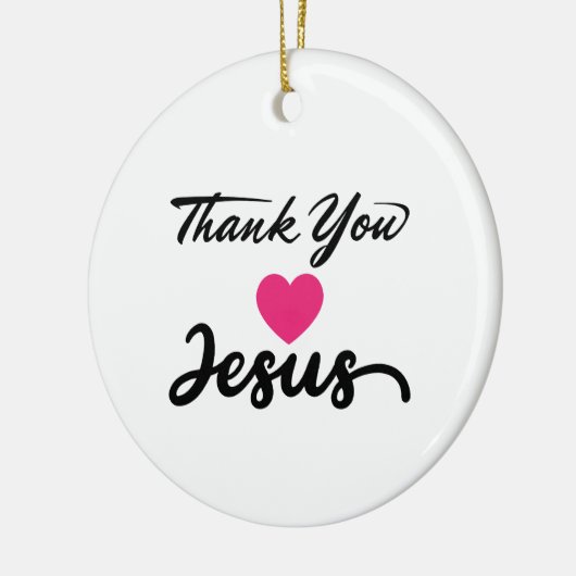 Bedankt Jezus | Modern Christelijk geloof Keramisch Ornament (Links)