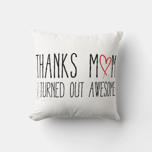 Bedankt moeder, ik ben geweldige geworden kussen (Voorkant)