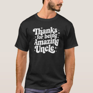 Bedankt om geweldig te zijn, Uncle - Cadeau T-shirt
