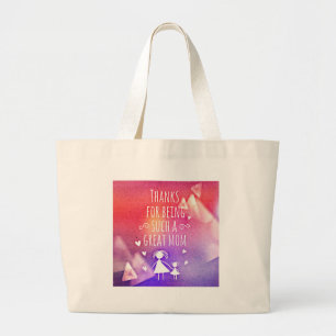 BEDANKT OM ZO'N GROTE MOM TE ZIJN! TOTE BAG