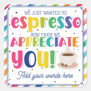 Bedankt voor de koffie voor alles wat je doet! vierkante sticker