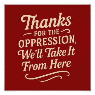 Bedankt voor de onderdrukking, Equality Quote Post Foto Afdruk
