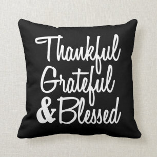 Bedankt voor de prijs van Grateful en Blessed Kussen