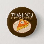 Bedankt voor deze dessert Button - grappig (Voorkant)
