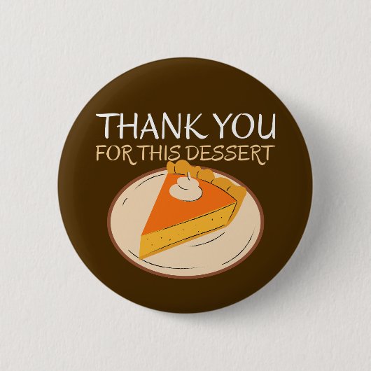 Bedankt voor deze dessert Button - grappig (Voorkant)