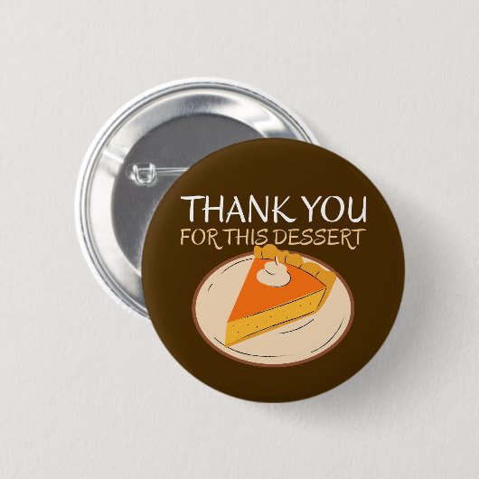 Bedankt voor deze dessert Button - grappig (Voorkant /achterkant)