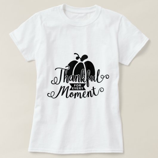 Bedankt voor elk moment t-shirt (Design voorkant)