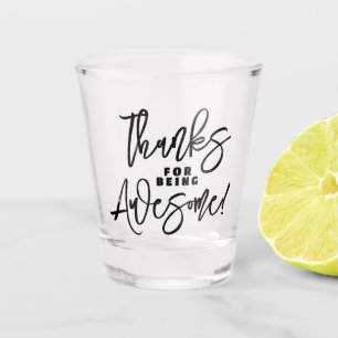 Bedankt voor Geweldige zijn! Wereld Compliment Day Shot Glas