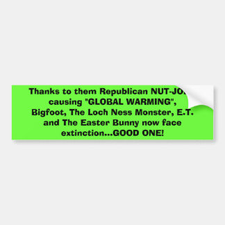 Bedankt voor hen Republican NUT-JOBS die Bumpersticker