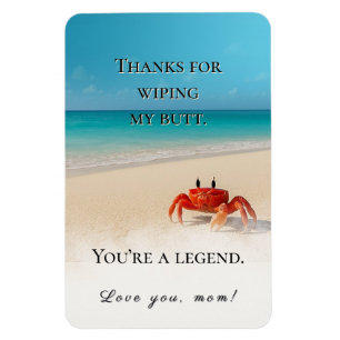 bedankt voor het afvegen van mijn kont - Funny Mom Magneet