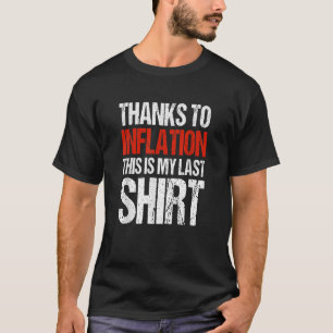 Bedankt voor inflatie Dit is mijn Las Quote T-shirt