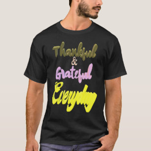 Bedankt voor uw dagelijkse dankbaarheid t-shirt