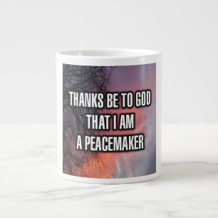 Bedankt zijn voor God dat ik een vredestichter Mok