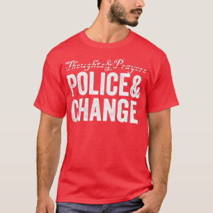 Bedenkt de politieverandering van de polen t-shirt
