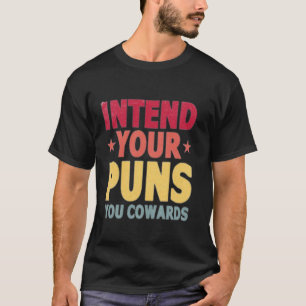Bedoel Je Woordspelingen Jullie Lafaards T-shirt