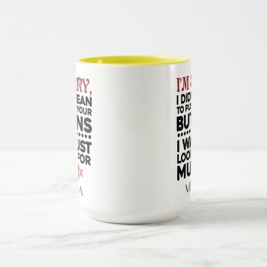 Bedoel niet om je Buttonnen Sarcastisch Gezegde te Mok (Midden)