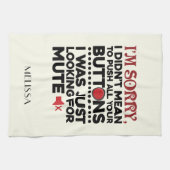 Bedoelde niet om uw Buttonnen sarcastisch prijsopg Theedoek (Horizontaal)