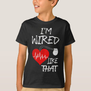 Bedraad zoals die pacemaker grap hart- en vaatziek t-shirt