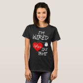 Bedraad zoals die pacemaker grap hart- en vaatziek t-shirt (Voorkant volledig)
