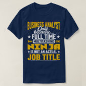 Bedrijfs Analyst Functie Titel Funny Business Expe T-shirt (Design voorkant)