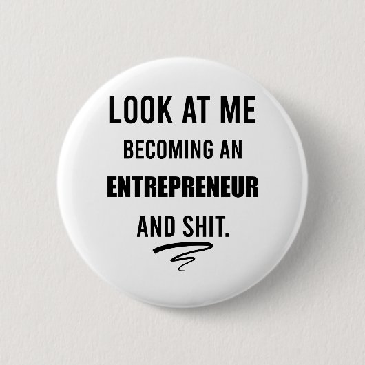 Bedrijfs Shirt Leiderschap Shirt Funny Entrepreneu Ronde Button 5,7 Cm (Voorkant)
