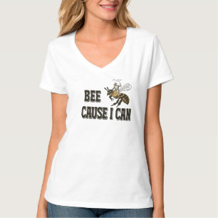 Bee Cause I Can T-shirt – Grappige Cowboy die op B