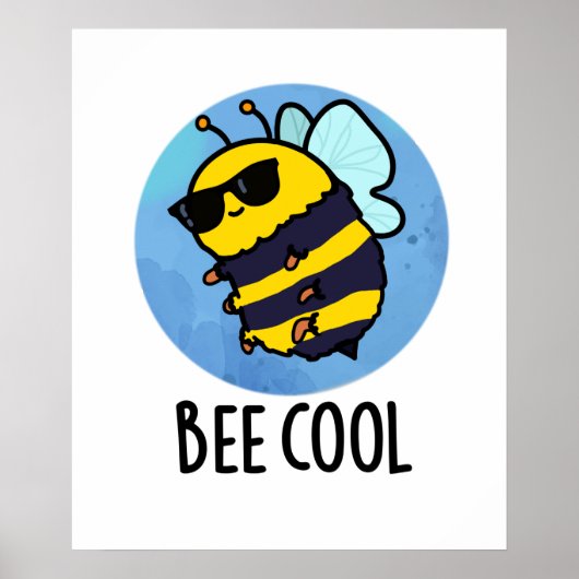Bee Cool Funny Insect Bee Pun Poster (Voorkant)