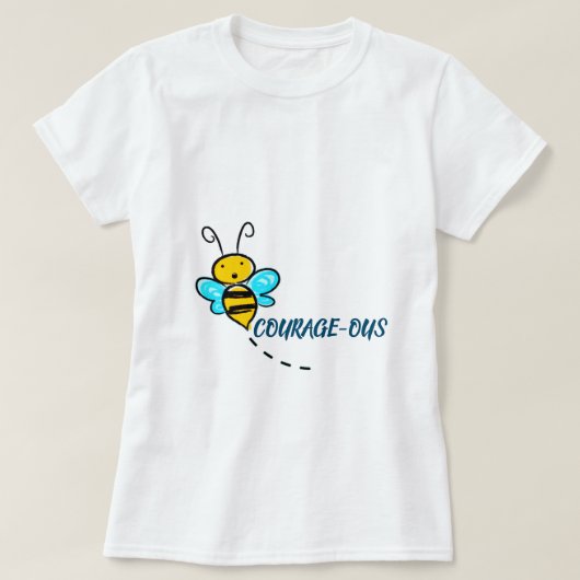 BEE COURAGEOUS T-SHIRT (Design voorkant)
