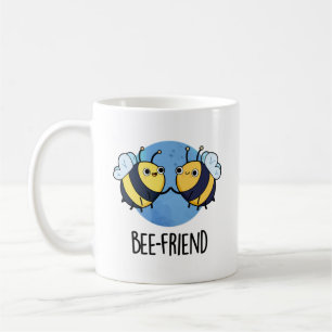 Bee-Friend Funny Insect Bee Pun Koffiemok