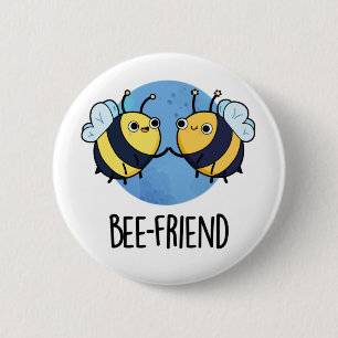 Bee-Friend Funny Insect Bee Pun Ronde Button 5,7 Cm