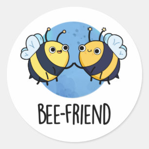 Bee-Friend Funny Insect Bee Pun Ronde Sticker