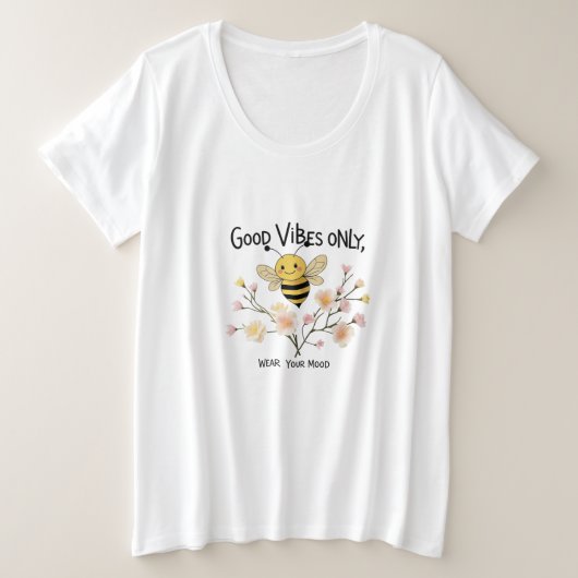 Bee Happy – Good Vibes Only, Wear Your Mood (Design devant)