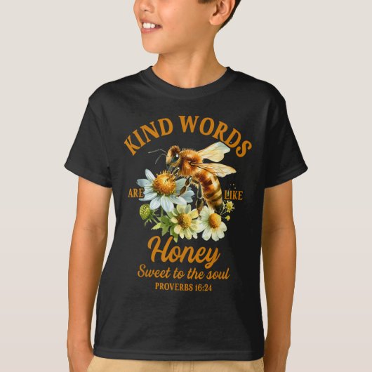 Bee Kind Kindness Motivational Kind Words Are Like T-shirt (Voorkant)