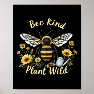 Bee Kind Plant Wild Milieubescherming Aarde Poster