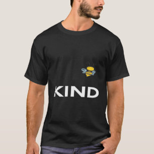 Bee Kind Populair Grappig Schattige Bijen Leuk Hou T-shirt